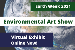 Environmental Art Show Virtual Exhibit announcement - Exhibit Online Now