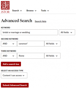 JSTOR search strategy with bridal or marriage or wedding in the first search box, ceremon* in the second search box, and Rome in the third search box.